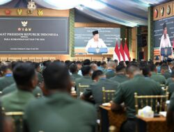 Beri Taklimat Kepada 1.500 Komandan Satuan TNI, Presiden Prabowo Kobarkan Semangat Juang dan Soliditas